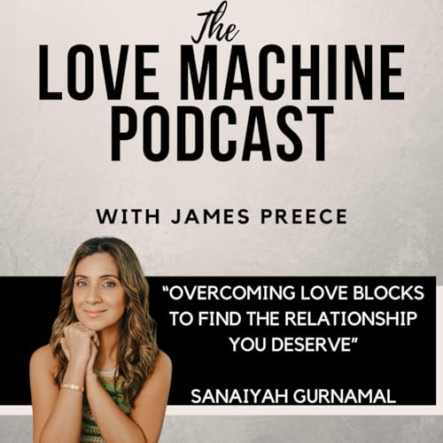 Overcoming Love Blocks To Find the Relationship You Deserve Podcast Por  arte de portada