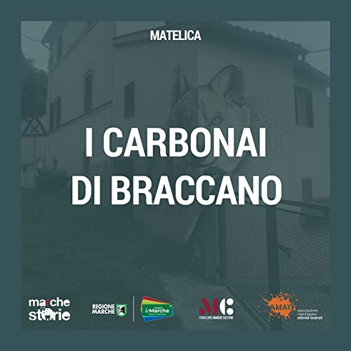 I carbonai di Braccano - Matelica