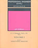 Professional Engineer (Civil) License Manual, 6th Edition, Volume 1 Section 1 Structural Analysis 0942115813 Book Cover