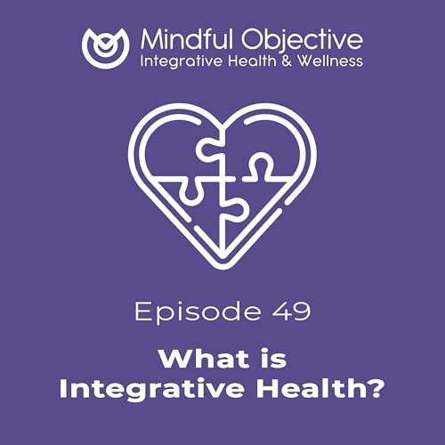 『49 - What is Integrative Health?』のカバーアート