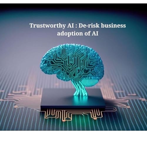 Couverture de Trustworthy AI : De-risk business adoption of AI