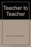 Teacher to Teacher 1586602373 Book Cover