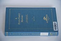 Fitch Family History: English Ancestry of the Fitches of Colonial Connecticut 0929539753 Book Cover