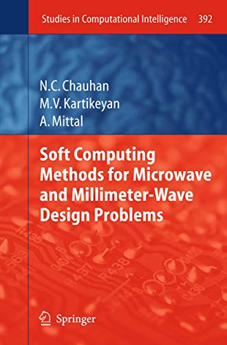 Soft Computing Methods for Microwave and Millimeter-Wave Design Problems: 392 (Studies in Computational Intelligence) view 2