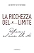 La Ricchezza Del Limite. Riflessioni Sul Senso Della Vita - 3