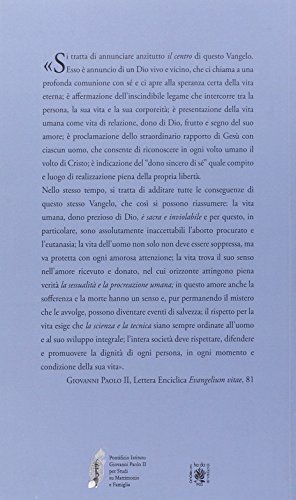 Per Una Pastorale Della Vita Umana. Riferimenti Fondativi E Contenuti Dottrinali - 2