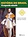 História do Brasil - Livro II - O Segundo Reinado A Vida Da Comunidade Negra Após A Abolição