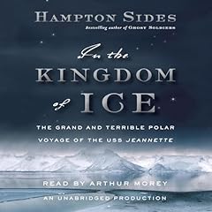 In the Kingdom of Ice Audiolibro Por Hampton Sides arte de portada