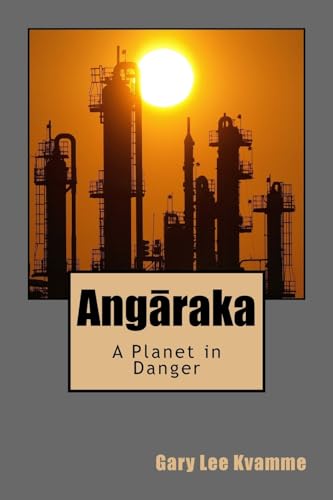 Angaraka: A Planet in Danger (Mutant Zer'kahlahs Series)
