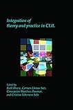 Integration of theory and practice in CLIL (Utrecht Studies in Language and Communication)