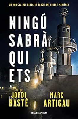 Ningú sabrà qui ets (Detectiu Albert Martínez 3) (Narrativa catalana)