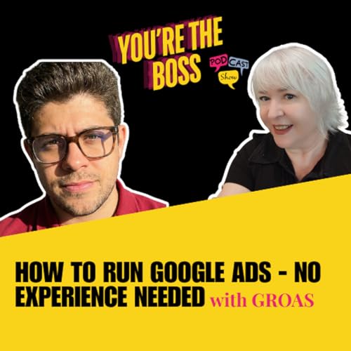 How to Run Google Ads - No Experience Needed with GROAS