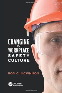 Changing the Workplace Safety Culture by McKinnon, Ron C. (2013) Hardcover book cover