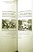 History in the Making: An Absorbing Look at How American History Has Changed in the Telling over the Last 200 Years