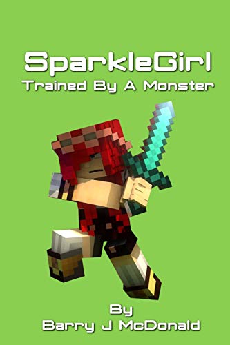 SparkleGirl Trained By A Monster (Monster Series)