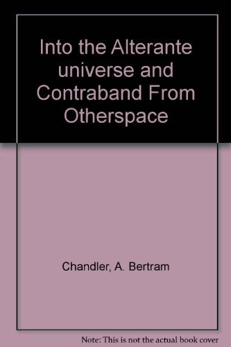 Into the Alterante universe and Contraband From... B000MZC61O Book Cover