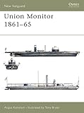 Union Monitor 1861–65 (New Vanguard, 45)