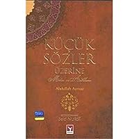 Kucuk Sozler Uzerine Metin ve Aciklama 6054038265 Book Cover