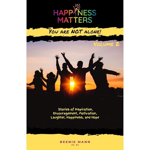 Happiness Matters: You are NOT Alone! ~ Volume 2 Audiolibro Por Beenie Mann, Cheryl Garrison, Giaovanna Tartarone arte de portada
