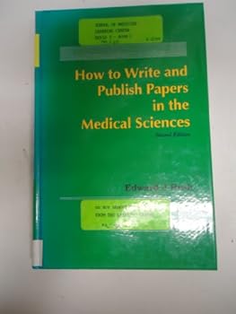 Hardcover How to Write and Publish Papers in the Medical Sciences Book