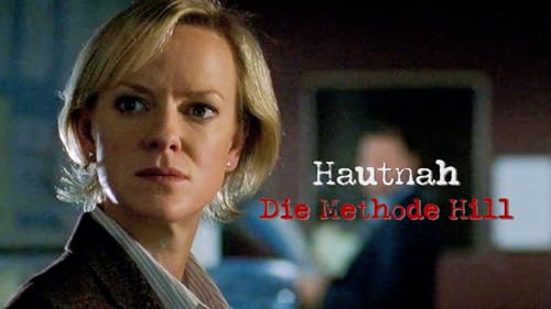 Hautnah - Die Methode Hill