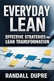 Everyday Lean: Effective Strategies for Lean Transformation