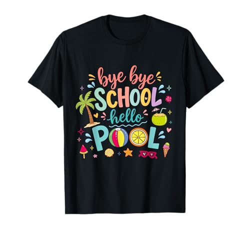 Bye Bye School Hello Pool Lunch Lady Summer Vacation T-Shirt
