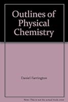 Outlines of Physical Chemistry B00577Z7SG Book Cover