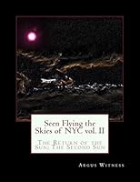 The Return of the Sun; The Second Sun (Seen Flying the Skies of NYC Book 2) 1511526408 Book Cover