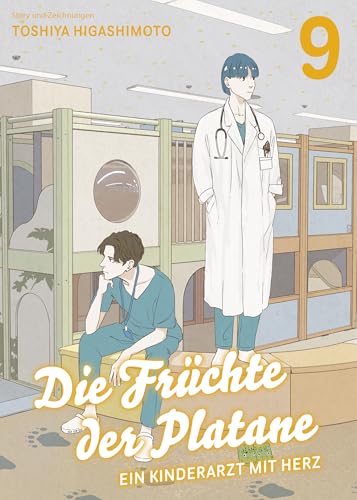 Die Früchte der Platane - Ein Kinderarzt mit Herz 09: Eine berührende Slice-of-Life-Story über das Leben und die Sorgen eines Arztes