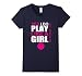 Women's Yes I Do Play Like A Girl Basketball T-Shirt Multiple Colors