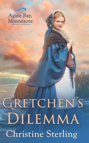 Gretchen's Dilemma: A historical mail order bride romance (Agate Bay, Minnesota)
