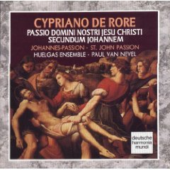 Cypriano de Rore St. John Passion Passio Domini Nostri Jesu Christi Secundum Johannem