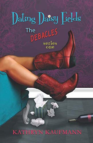 Dating Daisy Fields (The Debacles Series)