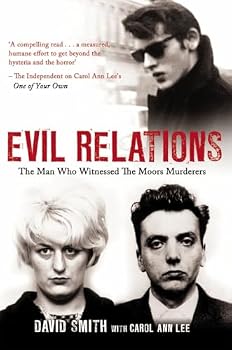 Paperback Evil Relations: The Man Who Bore Witness Against the Moors Murderers Book