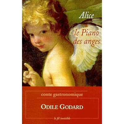 ALICE OU LE PIANO DES ANGES.: Conte gastronomique