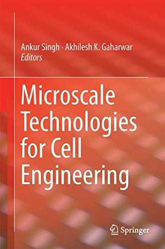 Microscale Technologies for Cell Engineering view 2