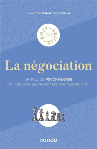 livre La négociation: Un peu de psychologie pour les pros qui veulent apprendre à négocier
