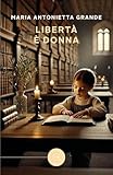 Libertà è Donna - 2