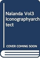 Nalanda Vol3 Iconographyarchitect 8176460192 Book Cover