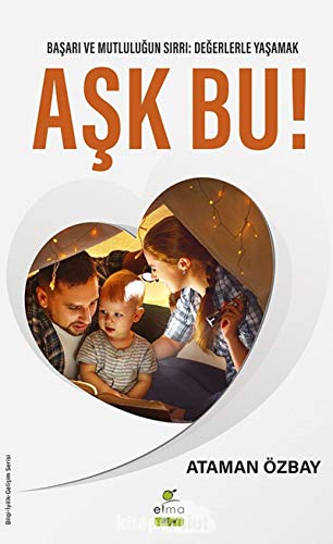  Ask Bu: Basari ve Mutlugun Sirri Degerlerle Yasamak: Başarı ve Mutluğun Sırrı: Değerlerle Yaşamak