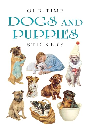 Old-Time Dogs and Puppies Stickers: 29 Pressure-Sensitive Designs (Dover Little Activity Books: Pets)