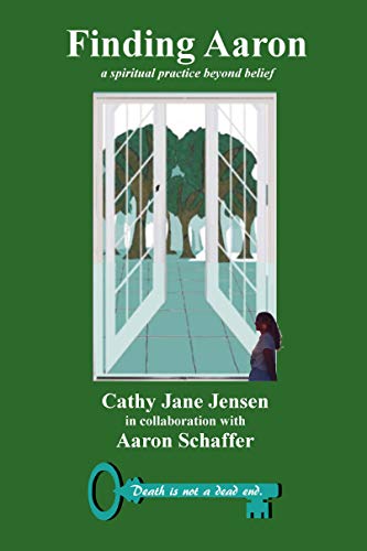 Finding Aaron: a spiritual practice beyond belief