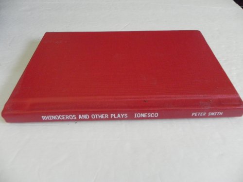 Rhinoceros and Other Plays [Unknown] B002FCWWJI Book Cover