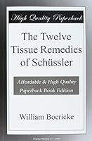 The Twelve Tissue Remedies of Schüssler B004QOAG0A Book Cover
