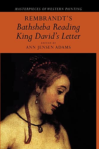Rembrandt's 'Bathsheba Reading King David's Letter' (Masterpieces of Western Painting)