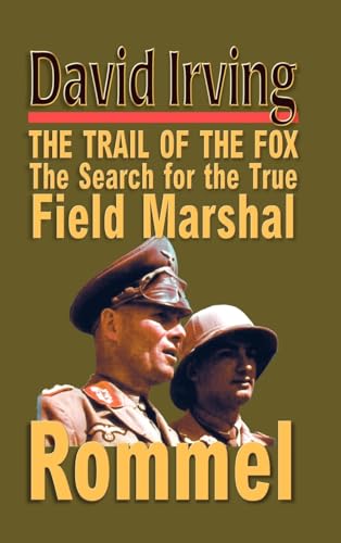 Rommel: The Trail of the Fox