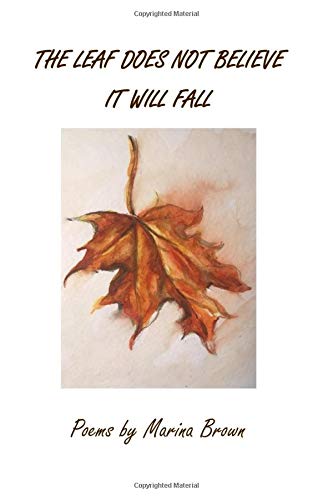 The Leaf Does Not Believe It Will Fall