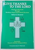 Give Thanks to the Lord: Passing on the Faith Through Mealtime Prayer & Catholic Devotion