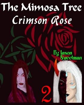 The Mimosa Tree: Crimson Rose